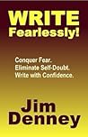 Write Fearlessly! by Jim Denney