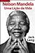 Nelson Mandela - Uma lição de vida by Jack Lang Nelson Mandela - Uma lição de vida by Jack Lang