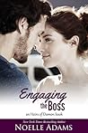 Engaging the Boss by Noelle  Adams