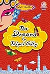 The Dream In Taipei City by Mell Shaliha