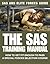 The SAS Training Manual: How to Get Fit Enough to Pass a Special Forces Selection Course (SAS and Elite Forces Guide)