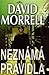 Neznámá pravidla by David Morrell