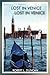 Lost In Venice by Robert L. Duncan