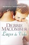 Laços da Vida by Debbie Macomber
