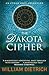The Dakota Cipher by William  Dietrich