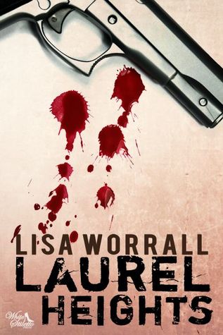 Laurel Heights (Laurel Heights, #1)