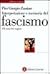Interpretazione e memoria del fascismo