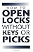 How To Open Locks Without Keys Or Picks (Locksmithing)
