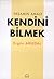 Yaşamın Amacı Kendini Bilmek