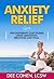 Anxiety Relief by Dee Cohen