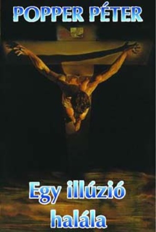 Egy illúzió halála (Hardcover)