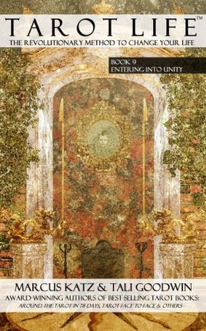 Tarot Life 9: Enter Into Unity (Kindle Edition)