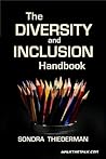 The Diversity and Inclusion Handbook by Sondra Thiederman