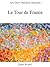 An Easy French Reader: Le Tour de France (Easy French Readers t. 21) (French Edition)