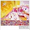 Manifest: Our Call to Faithful Creativity Manifest: Our Call to Faithful Creativity