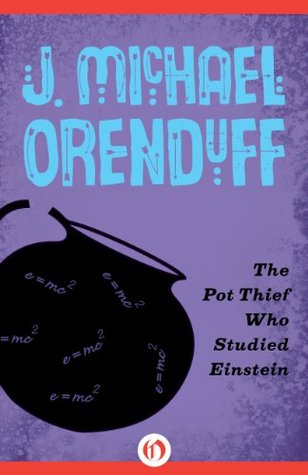 The Pot Thief Who Studied Einstein (A Pot Thief Mystery #4)