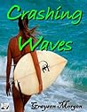 Crashing Waves by Graysen Morgen