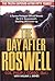 The Day After Roswell The Truth Exposed After Fifty Years