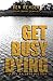 Get Busy Dying (Roy Ballard...