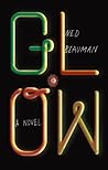 Glow by Ned Beauman