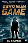 Zero Sum Game by S.L. Huang