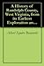 A History of Randolph County, West Virginia, from its Earliest Exploration and Settlement to the Present Time