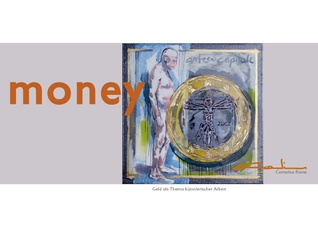money: Geld als Thema künstlerischer Arbeit