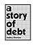 A Story of Debt