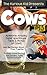 Children's book: About Cows( The Kurious Kid Education series for ages 3-9): A Awesome Amazing Super Spectacular Fact & Photo book on Cows for Kids