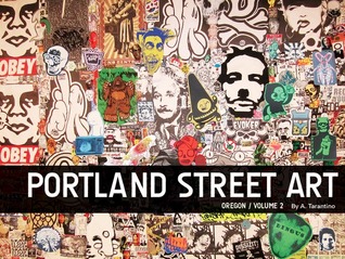Portland Street Art, Volume 2 (Paperback)