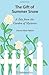 The Gift of Summer Snow: A ...