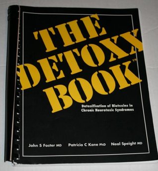 The Detoxx Book: Detoxification of Biotoxins in Chronic Neurotoxic Syndromes, 2007 Edition (Plastic Comb)
