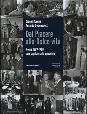 Dal Piacere alla Dolce Vita: Roma 1889-1960, una capitale allo specchio