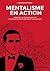 Mentalisme en Action: Adoptez les techniques des mentalistes pour séduire et influencer (French Edition)