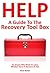 A Guide To The Recovery Toolbox: For Anyone Who Wants To Learn, Whether You're In Recovery Or Not.