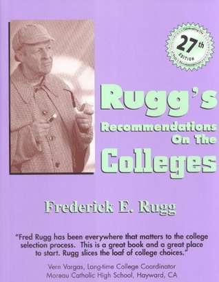 Rugg's Recommendations on the Colleges, 27th Edition (Paperback)