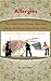Allergies --The Truth About Allergic Reactions, Allergy Sympt... by Lisa Drake