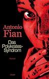 Das Polykrates-Syndrom by Antonio Fian