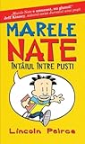 Marele Nate. Întâ...