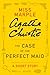 The Case of the Perfect Maid by Agatha Christie