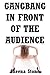 Gangbang in Front of the Audience by Sheena Stone