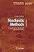 Stochastic Methods: A Handbook for the Natural and Social Sciences