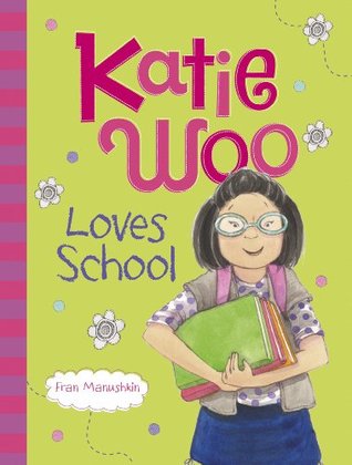 Katie Woo Loves School (Kindle Edition)