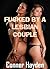 Fucked by a Lesbian Couple: Lesbian Threesome Sex