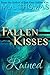 Ruined (Fallen Kisses, #3)