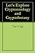Let's Explore Cryptozoology and Cryptobotany