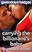 Carrying the Billionaire's Baby: The Complete Erotic Romance Novella