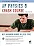AP® Physics B Crash Course Book + Online (Advanced Placement (AP) Crash Course)