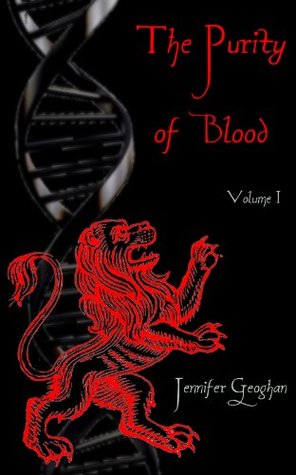 The Purity of Blood: Volume I (Kindle Edition)