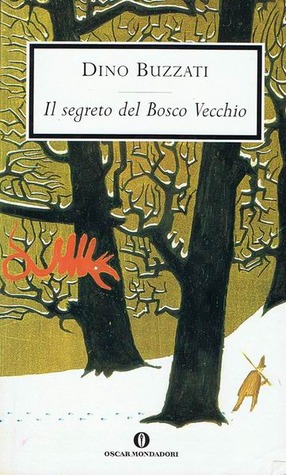 Portada de Il segreto del Bosco Vecchio, de Dino Buzzati